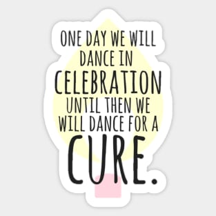 Dance for a Cure Sticker